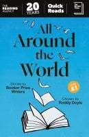 All Around the World: Stories by Booker Prize Writers Chosen by Roddy Doyle (Paperback)