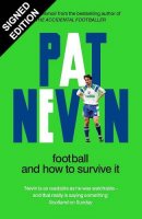 Football And How To Survive It: Signed Edition (Hardback)