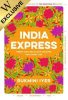 India Express: 75 Fresh and Delicious Vegan, Vegetarian and Pescatarian Recipes for Every Day: Exclusive Edition (Hardback)