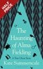 The Haunting Of Alma Fielding By Kate Summerscale | Waterstones