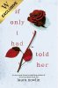 If Only I Had Told Her: Exclusive Edition (Paperback)