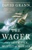 The Wager by David Grann | Waterstones