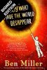 The Boy Who Made the World Disappear: Signed Edition (Hardback)
