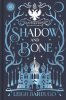 Shadow and Bone: Collector's Edition - Shadow and Bone (Hardback)
