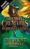 The Poisoned King: Signed Exclusive Edition - Impossible Creatures (Hardback)
