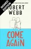 Come Again: Signed Exclusive Edition (Hardback)