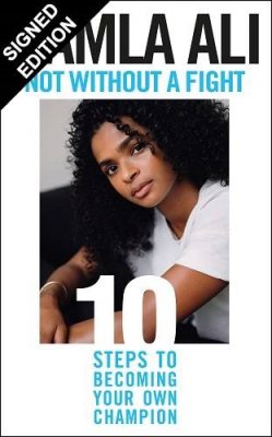 Not Without a Fight: Ten Steps to Becoming Your Own Champion: Signed Edition (Hardback)