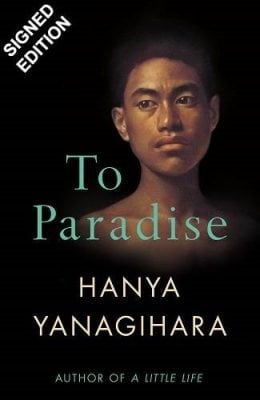To Paradise: Signed Bookplate Edition (Hardback)