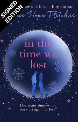 In the Time We Lost: Signed First Edition (Hardback)