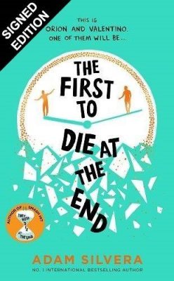 The First to Die at the End: Signed Edition (Hardback)