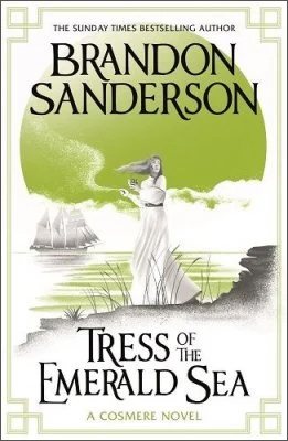 Tress of the Emerald Sea by Brandon Sanderson – Haverhill Public