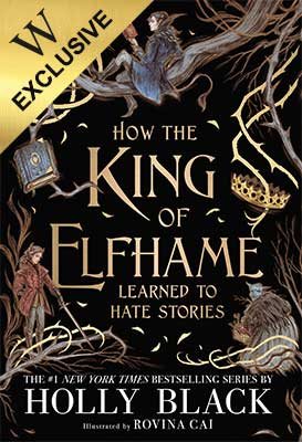 how the king of elfhame came to hate stories