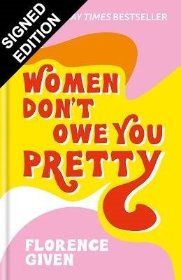 Women Don't Owe You Pretty