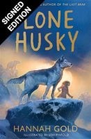 The Lone Husky: Signed Exclusive Edition (Hardback)
