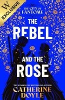 The Rebel and the Rose: Exclusive Rose Edition - The City of Fantome (Hardback)