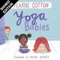 Yoga Babies - Signed Edition (Hardback)