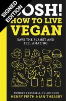 BOSH! How to Live Vegan: Signed Edition (Hardback)