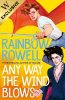 Any Way the Wind Blows: Exclusive Edition - Simon Snow (Hardback)