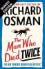 The Man Who Died Twice: Signed Exclusive Edition - The Thursday Murder Club 2 (Hardback)