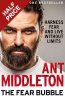 The Fear Bubble: Harness Fear and Live without Limits - Exclusive Edition (Hardback)