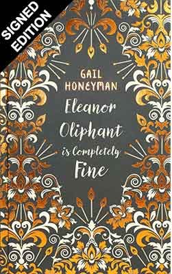 Eleanor Oliphant is Completely Fine: Exclusive Signed Edition (Hardback)