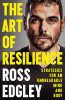 The Art of Resilience: Strategies for an Unbreakable Mind and Body (Hardback)
