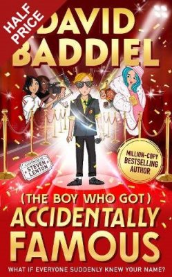 The Boy Who Got Accidentally Famous (Hardback)