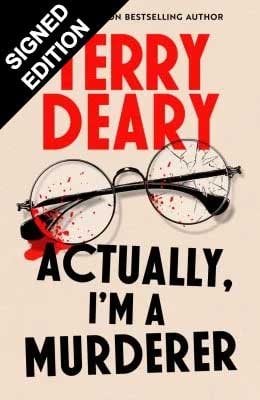 Actually, I'm A Murderer: Signed Edition (Hardback)