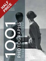1001 Photographs: You Must See Before You Die - 1001 (Paperback)