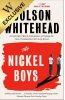 The Nickel Boys: Exclusive Edition (Paperback)