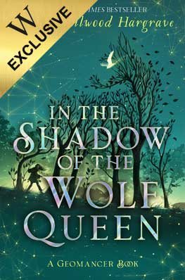 Geomancer: In the Shadow of the Wolf Queen: Exclusive Edition - Geomancer (Hardback)