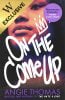 On the Come Up: Exclusive Edition (Paperback)
